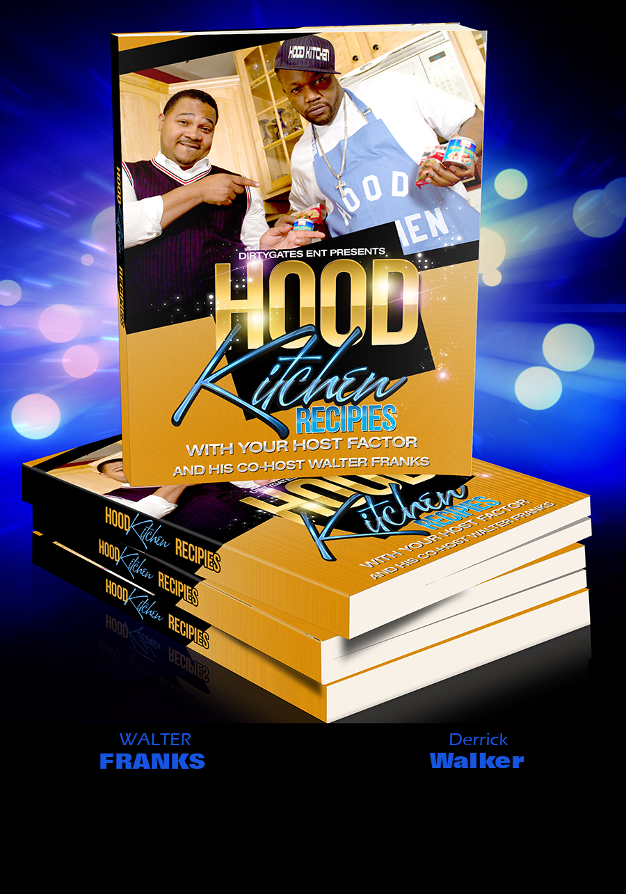 HOOD KITCHEN — WHERE THE STREETS MEET THE HEAT — Only on DECTV.TV